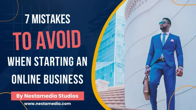 7 Mistakes to Avoid When Starting an Online Business